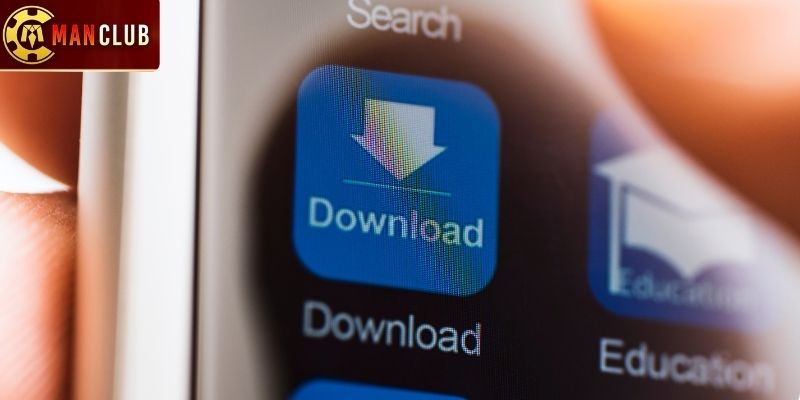 Hướng dẫn cách download ứng dụng Manclub an toàn